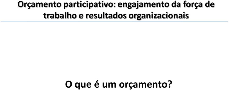 orçamento?