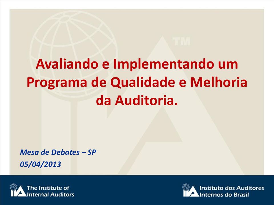 Melhoria da Auditoria.