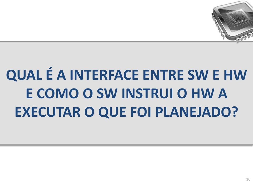 SW INSTRUI O HW A