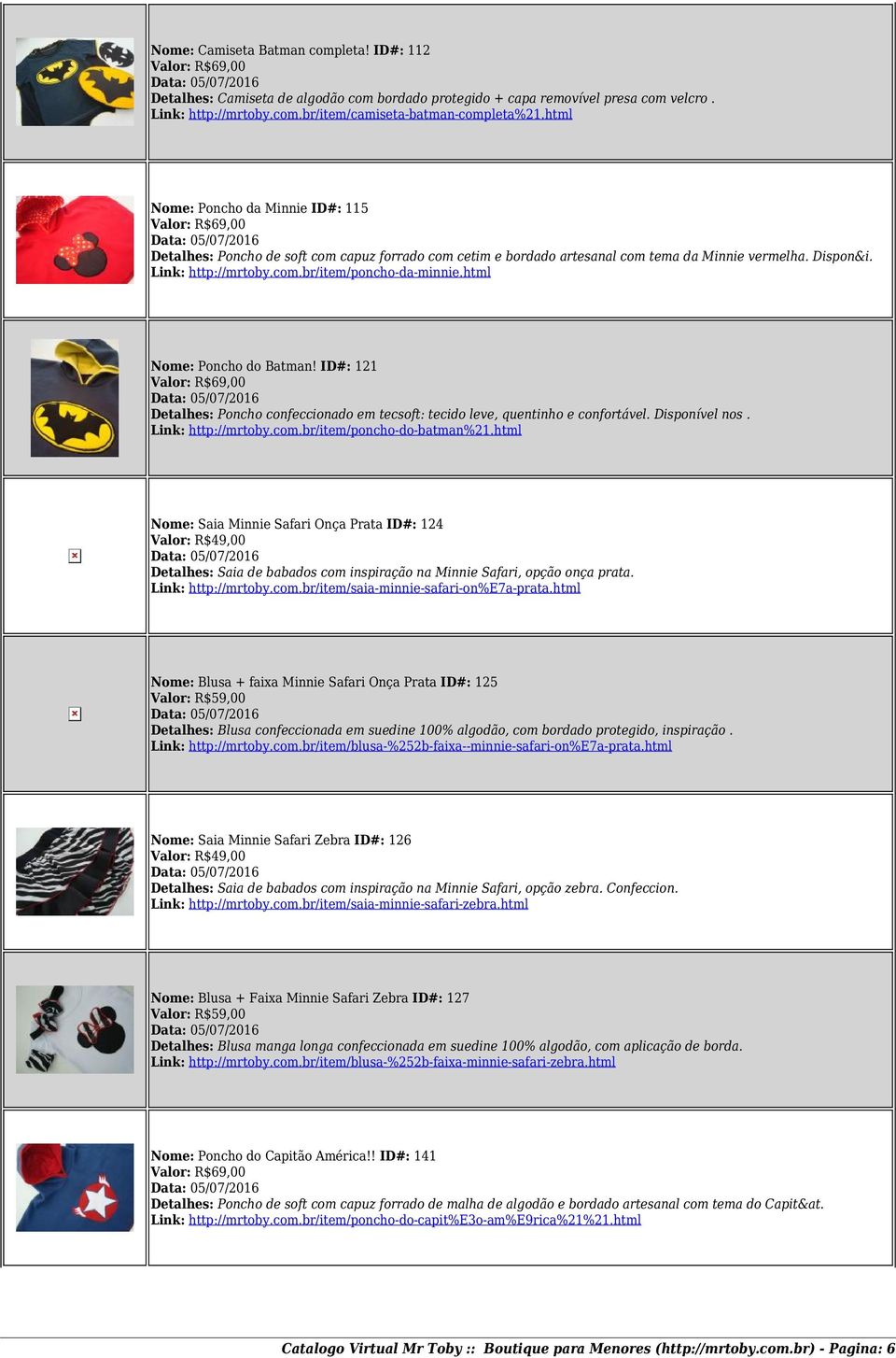 html Nome: Poncho do Batman! ID#: 121 Detalhes: Poncho confeccionado em tecsoft: tecido leve, quentinho e confortável. Disponível nos. Link: http://mrtoby.com.br/item/poncho-do-batman%21.