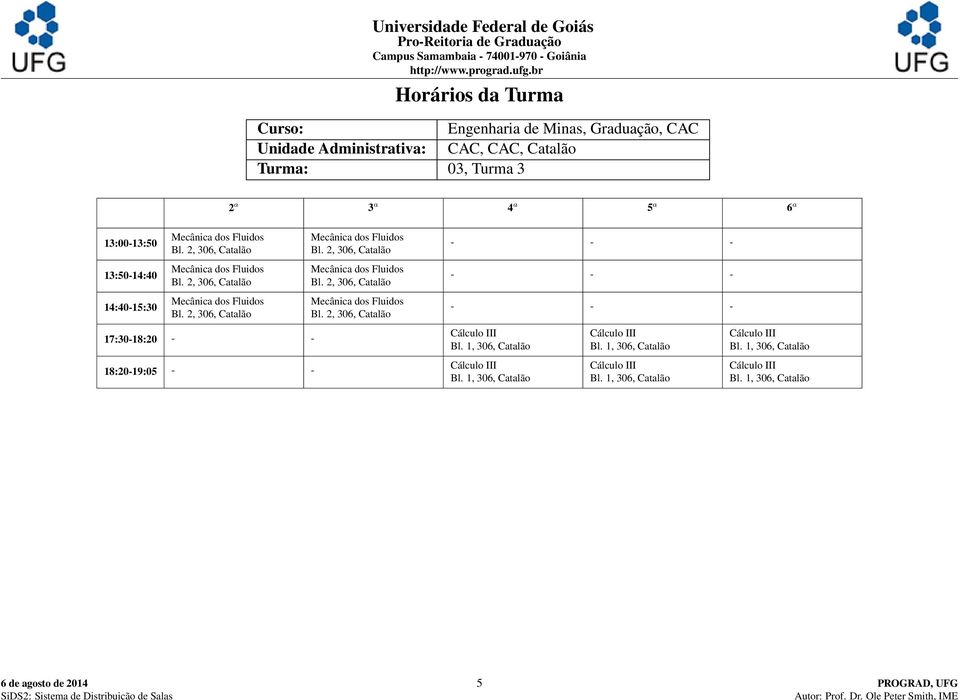 03, Turma 3 2 a 3 a 4 a 5 a 6 a