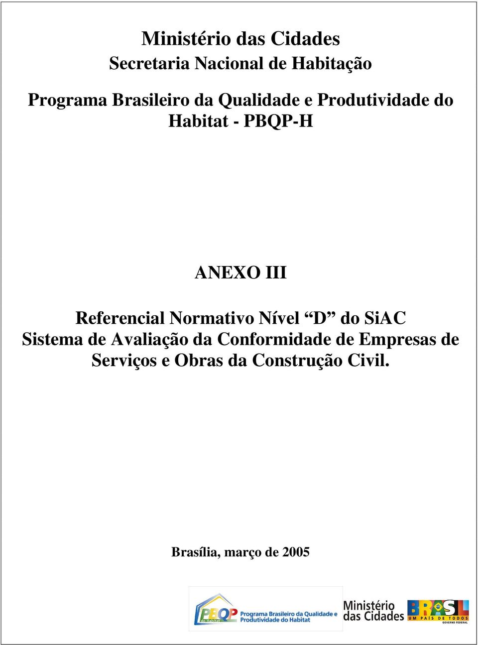 - PBQP-H ANEXO III Sistema de Avaliação da onformidade de