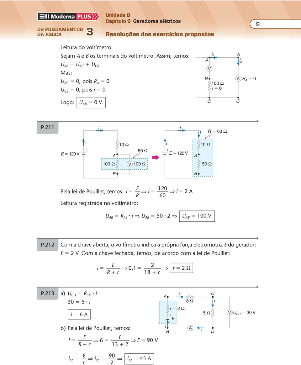 11 60 Ω 10 50 Ω 10 50 100 Ω 100 Ω Ω 10 Pela le de Poullet, temos: 60 etua egstada no voltímeto: 50 100 P.