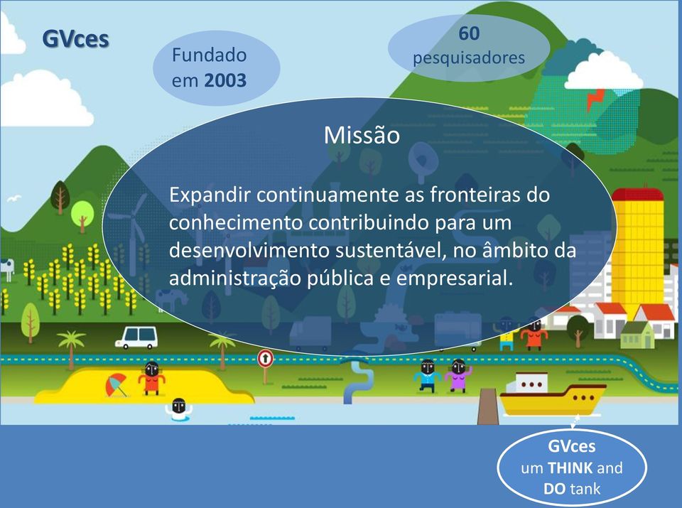 para um desenvolvimento sustentável, no âmbito da