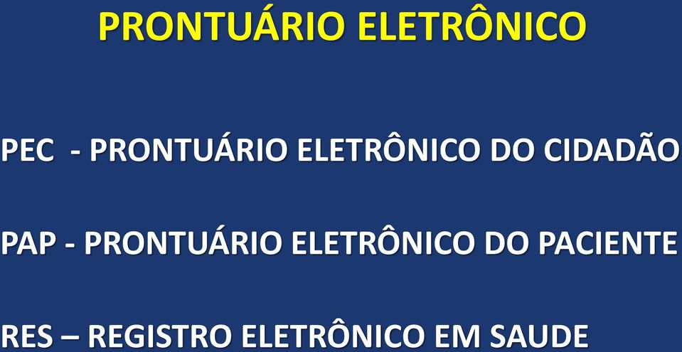 PAP - PRONTUÁRIO ELETRÔNICO DO