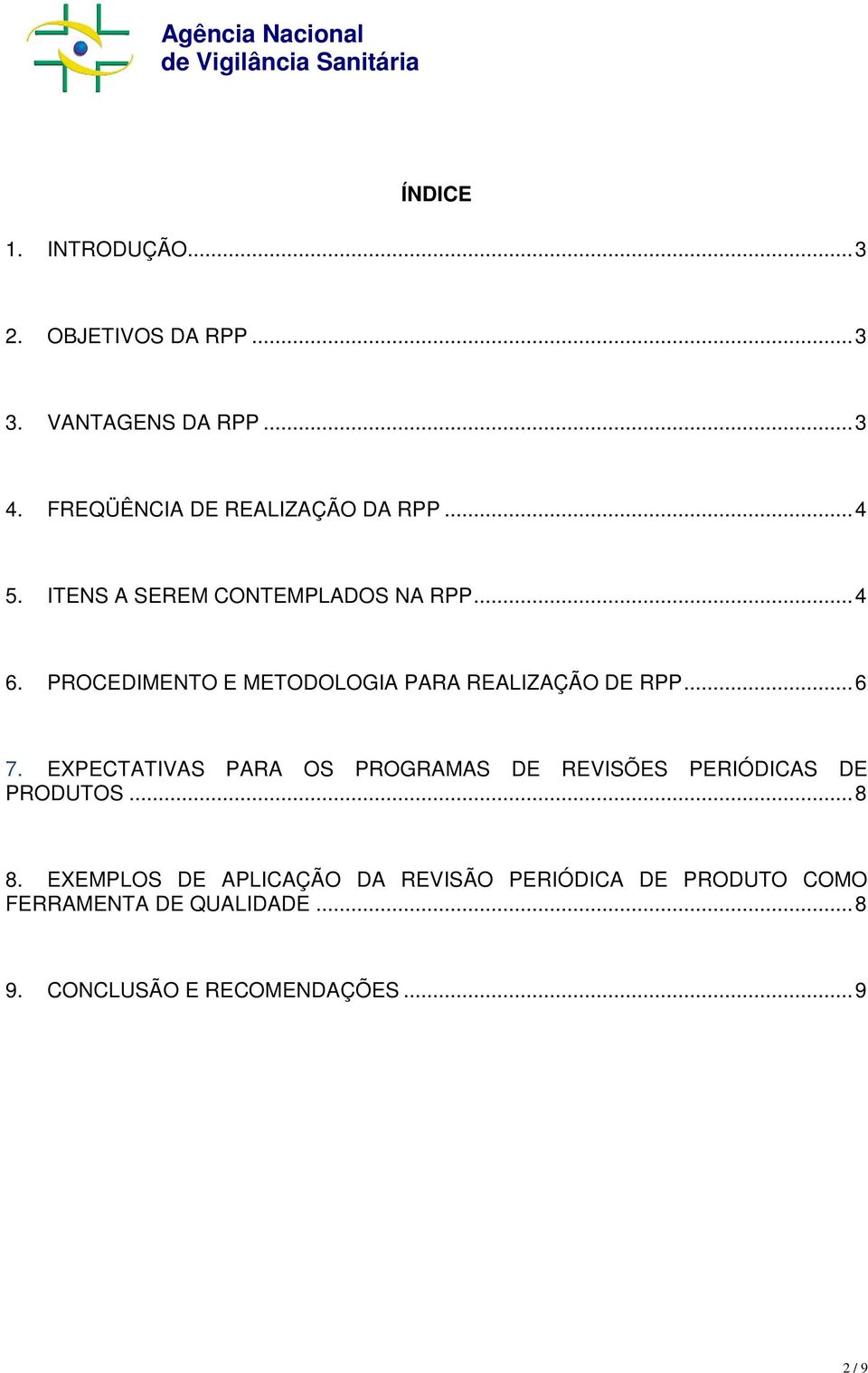 PROCEDIMENTO E METODOLOGIA PARA REALIZAÇÃO DE RPP...6 7.