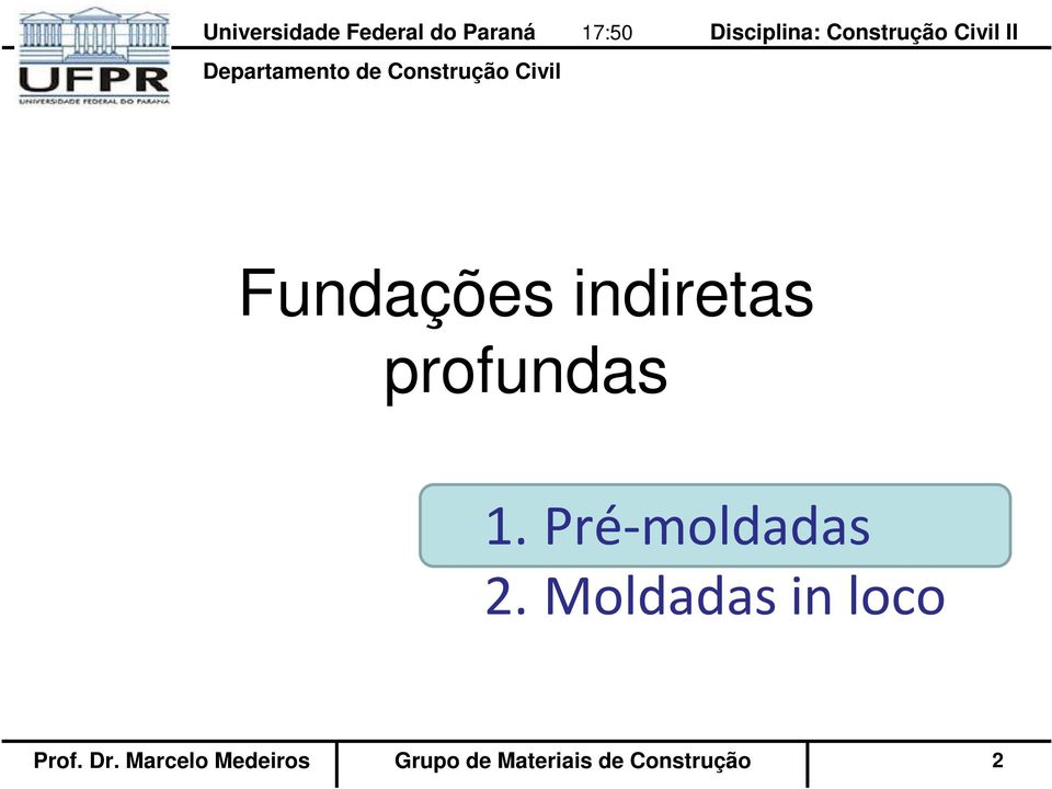 Moldadas in loco Prof. Dr.