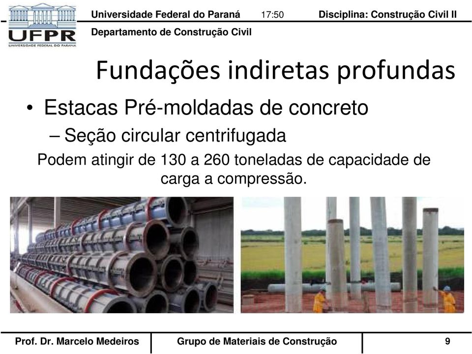 toneladas de capacidade de carga a compressão.