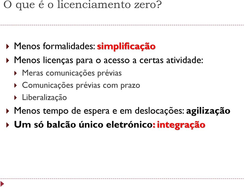 certas atividade: Meras comunicações prévias Comunicações prévias com