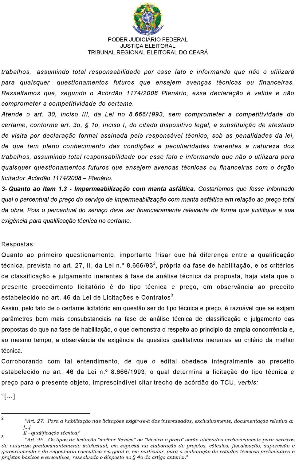 666/1993, sem comprometer a competitividade do certame, conforme art.