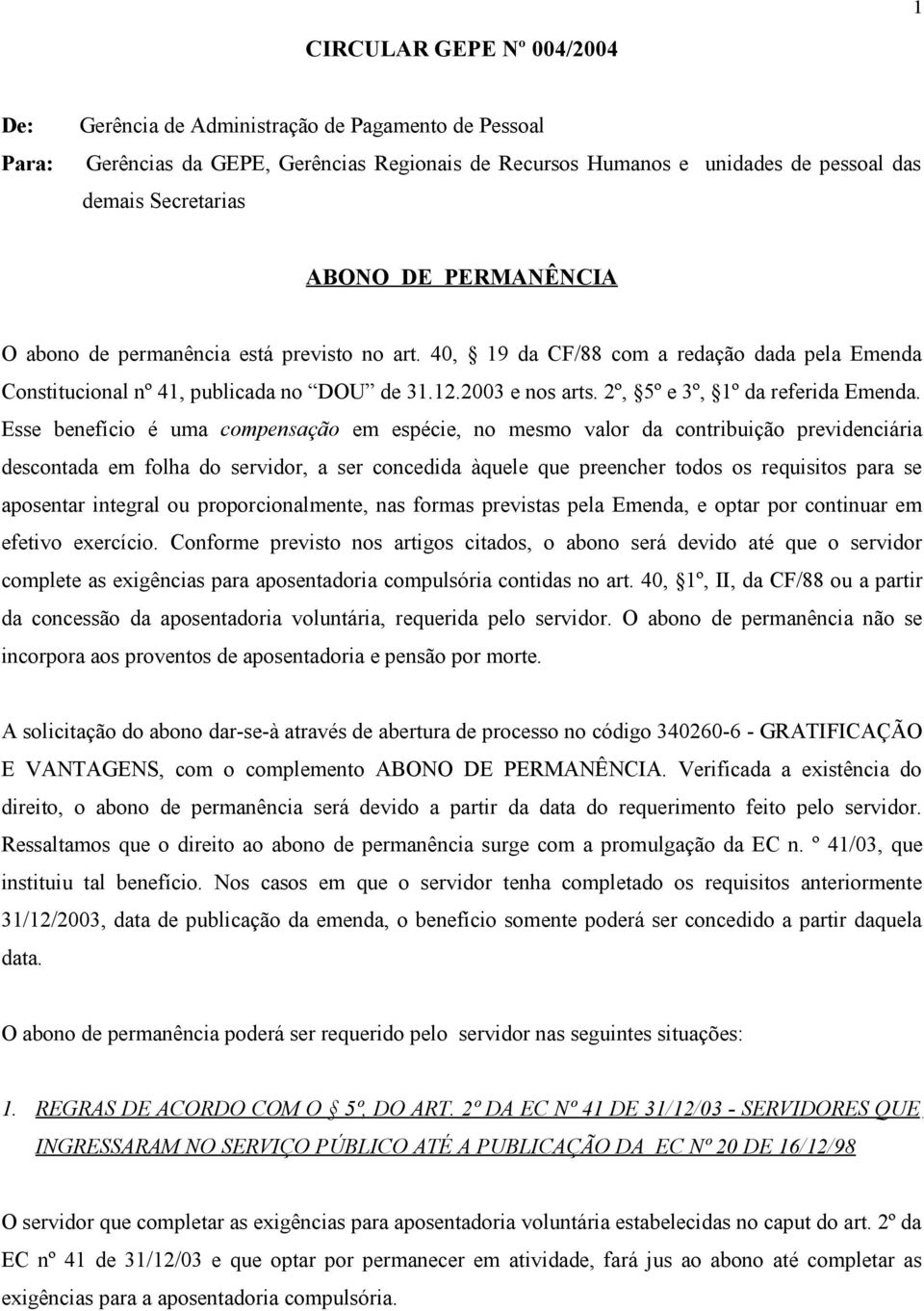 2º, 5º e 3º, 1º da referida Emenda.