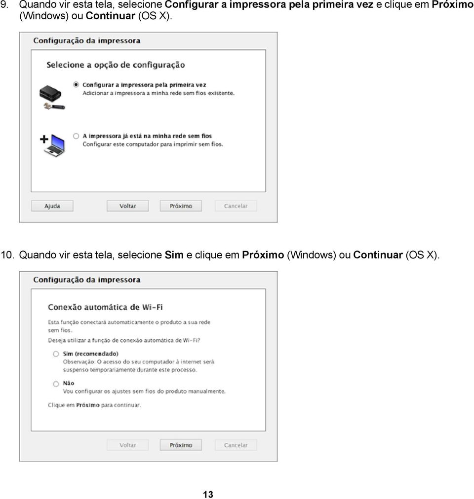 (Windows) ou Continuar (OS X). 10.