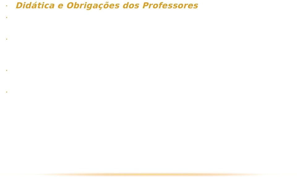 O fato destes serem abordados coletivamente serve como meio de comparação entre os resultados individuais e o coletivo no