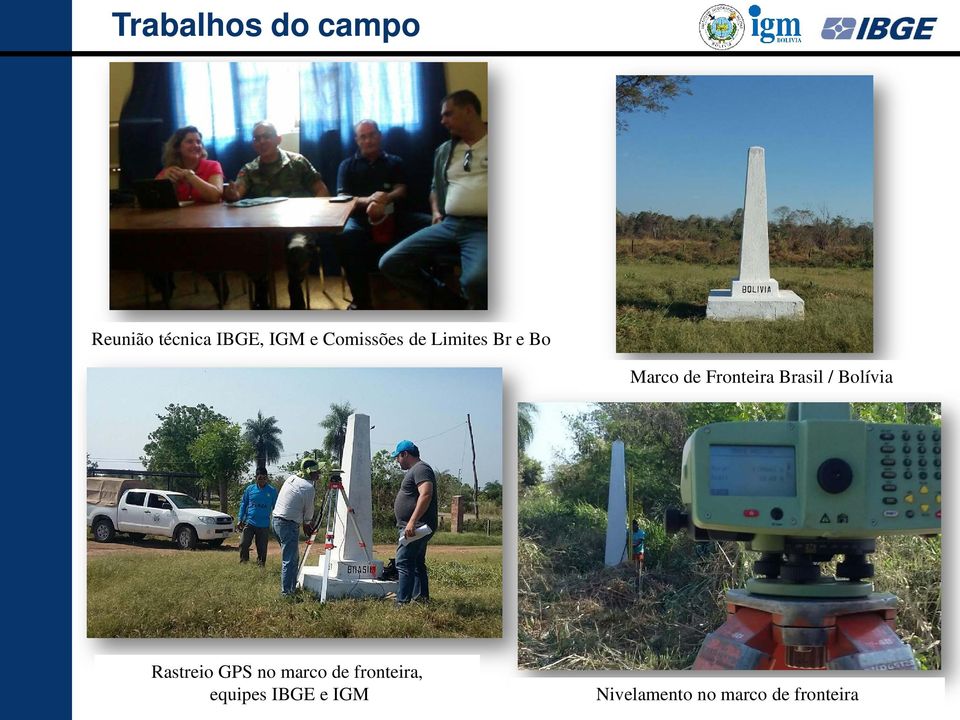 Brasil / Bolívia Rastreio GPS no marco de