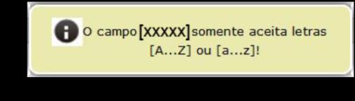 A partir de agora, alguns campos terão validação e restrições no preenchimento.
