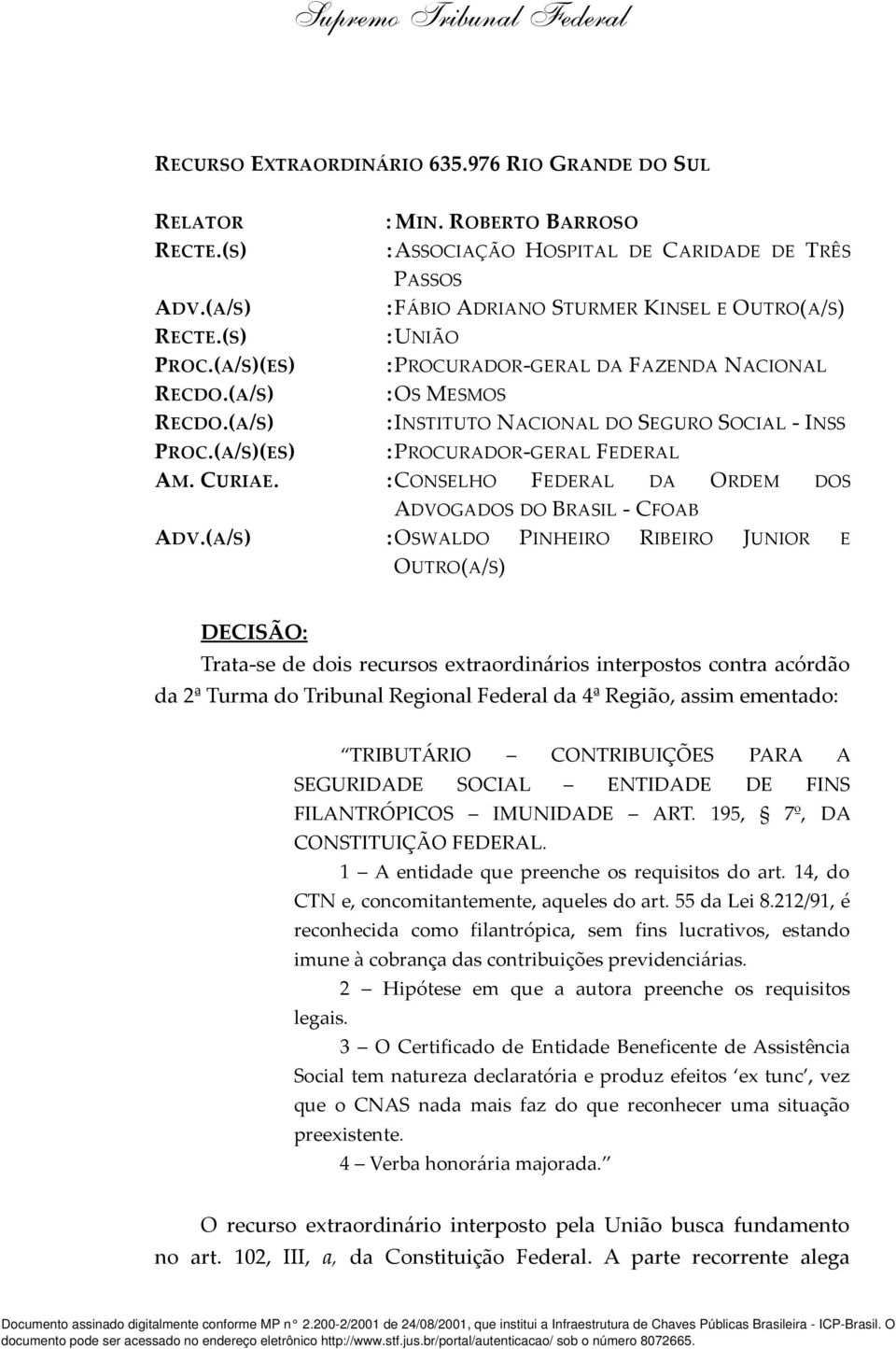 :CONSELHO FEDERAL DA ORDEM DOS ADVOGADOS DO BRASIL - CFOAB ADV.