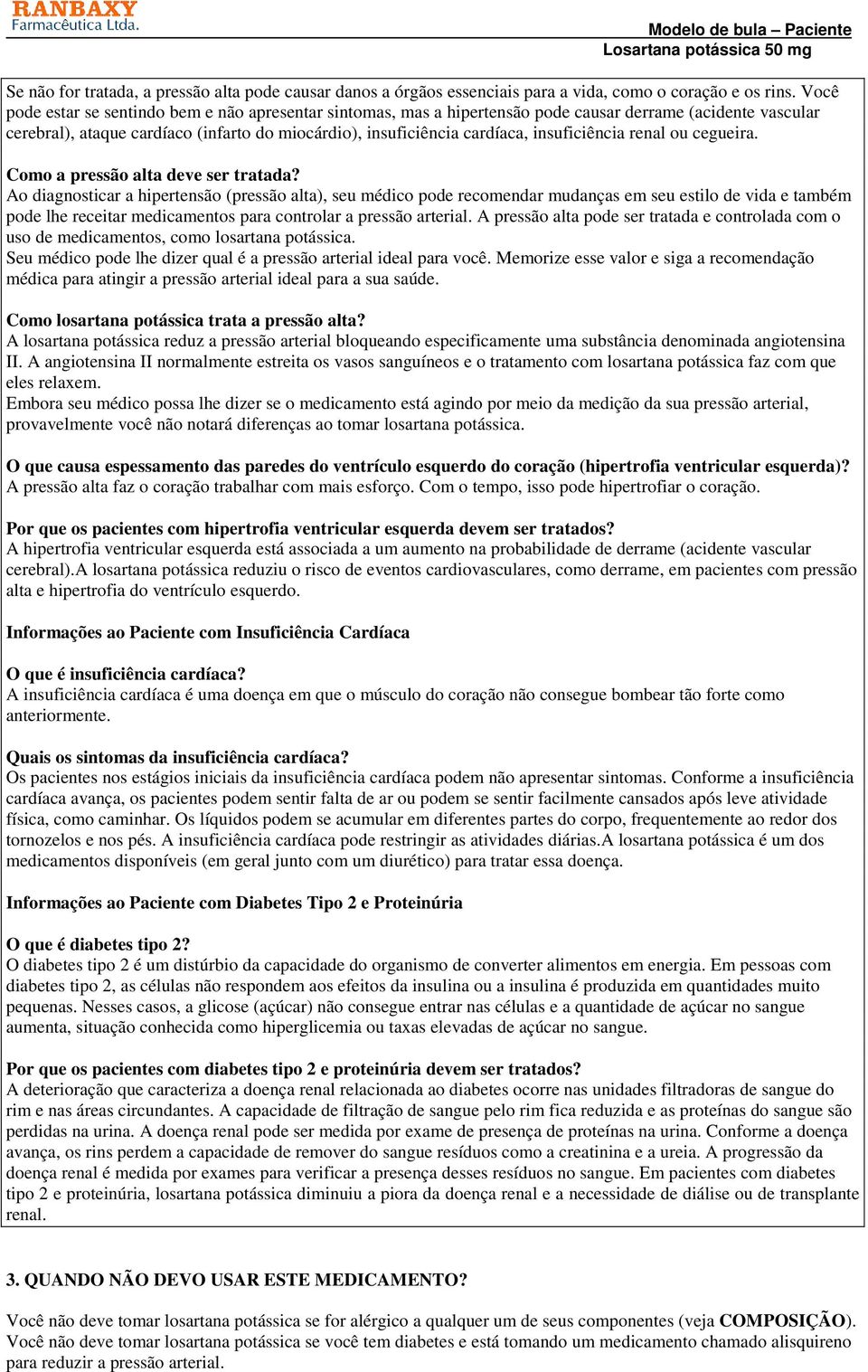 insuficiência renal ou cegueira. Como a pressão alta deve ser tratada?