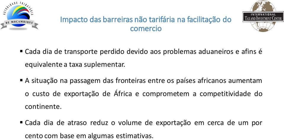 A situação na passagem das fronteiras entre os países africanos aumentam o custo de exportação de África