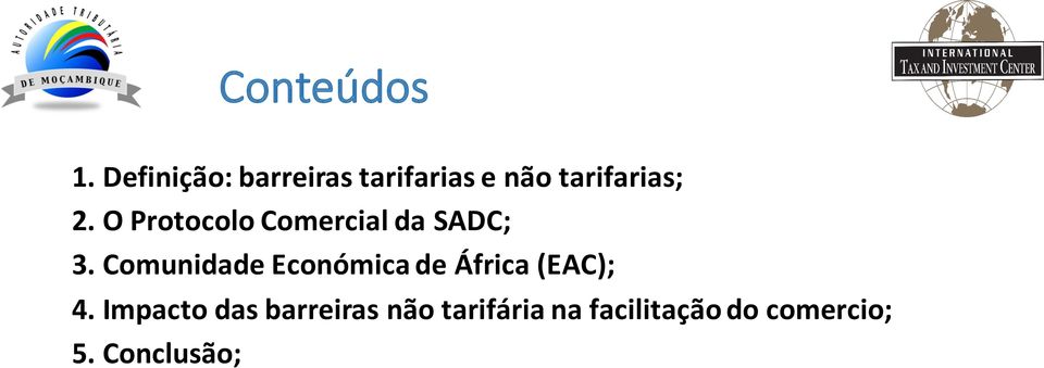 O Protocolo Comercial da SADC; 3.