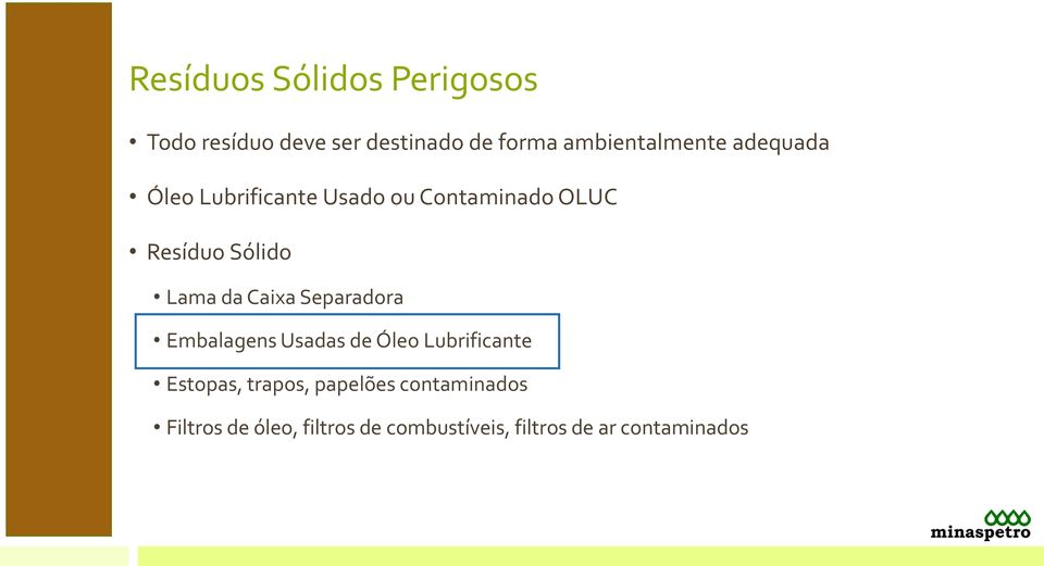 Sólido Lama da Caixa Separadora Embalagens Usadas de Óleo Lubrificante Estopas,