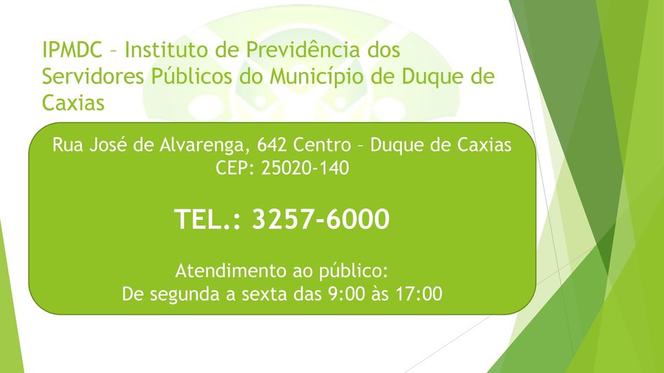 642 Centro Duque de Caxias CEP: 25020-140 TEL.