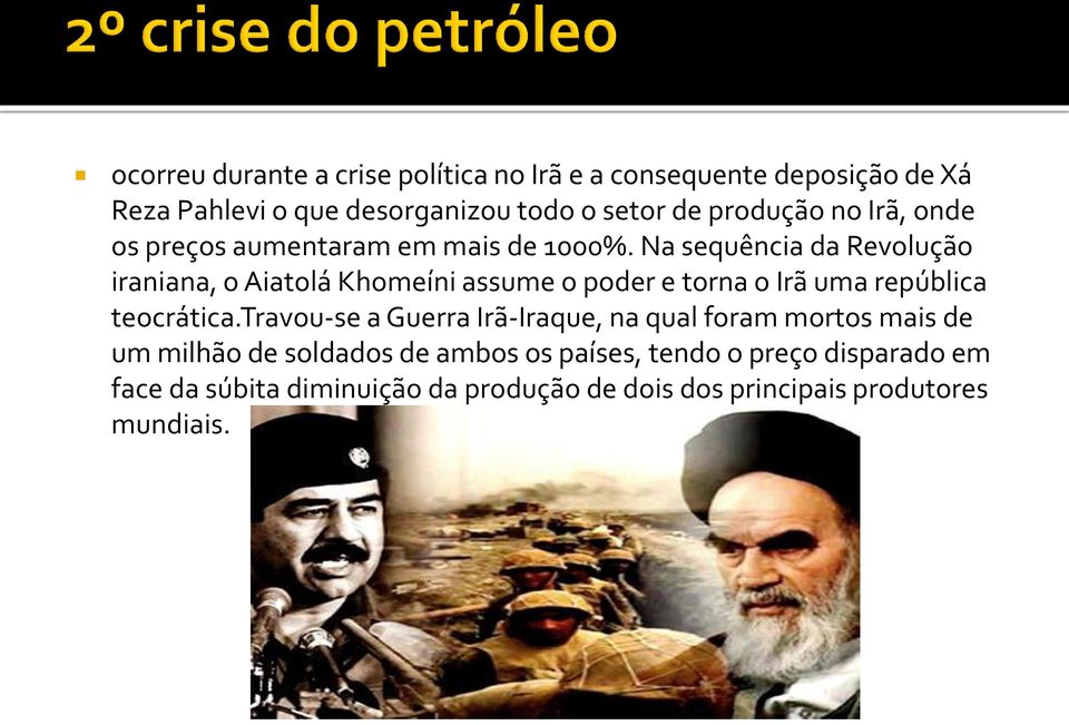 Na sequência da Revolução iraniana, o Aiatolá Khomeíni assume o poder e torna o Irã uma república teocrática.