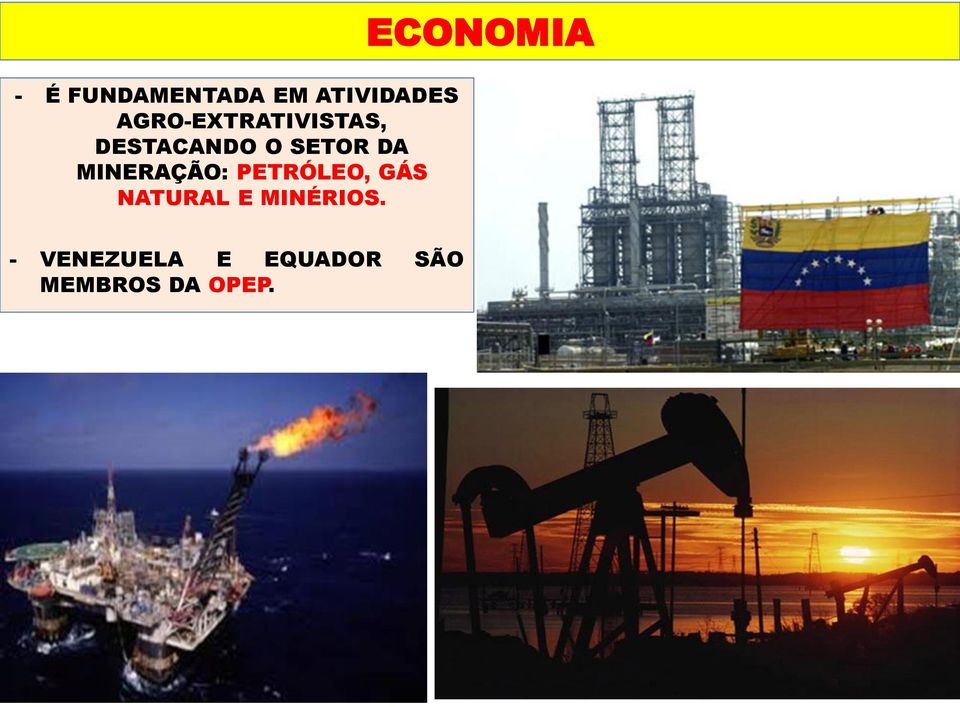 MINERAÇÃO: PETRÓLEO, GÁS NATURAL E