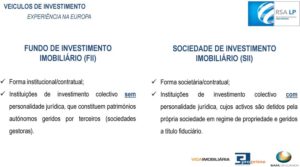 autónomos geridos por terceiros (sociedades gestoras).