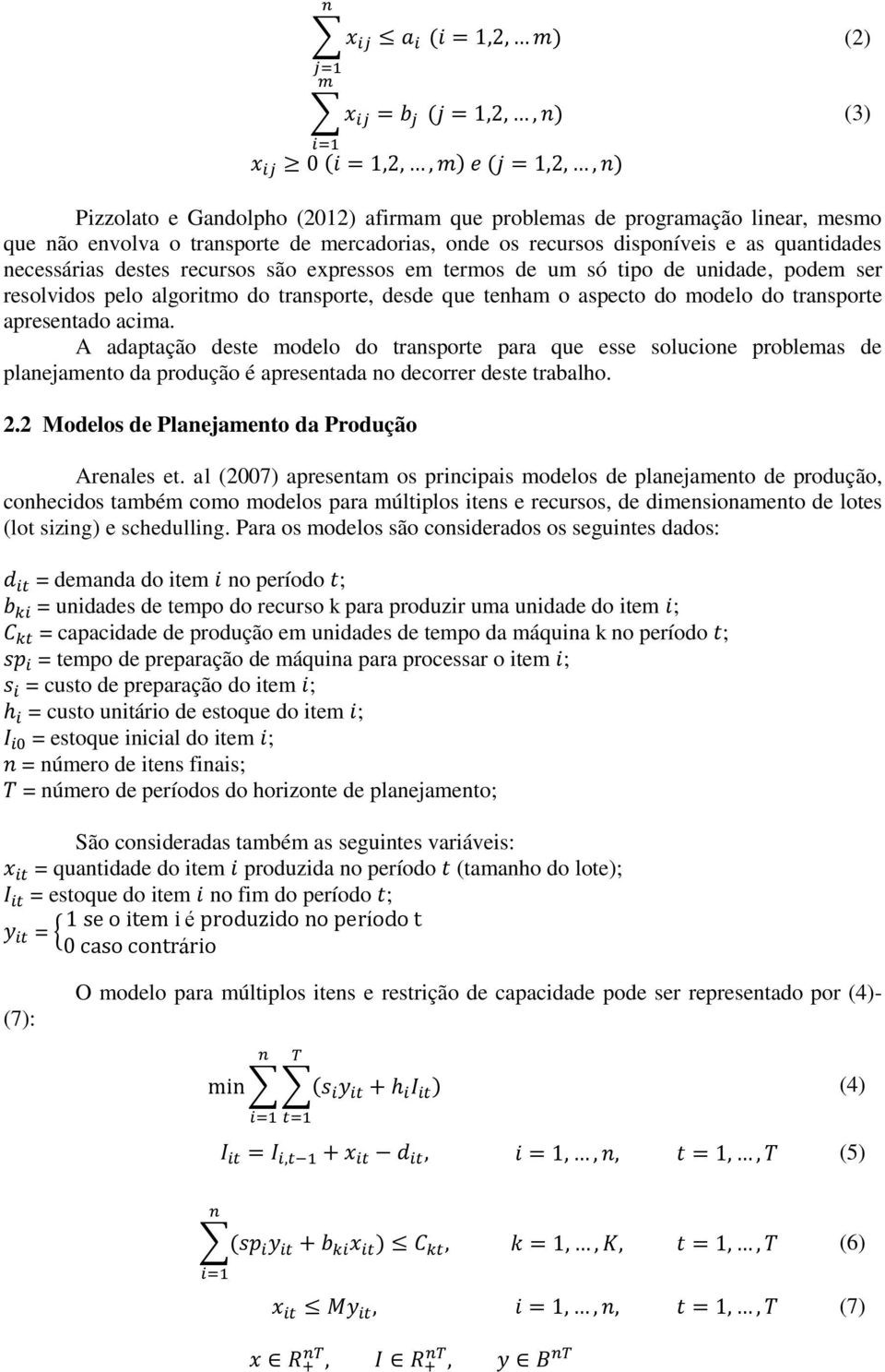 desde que teham o aspecto do modelo do trasporte apresetado acima.