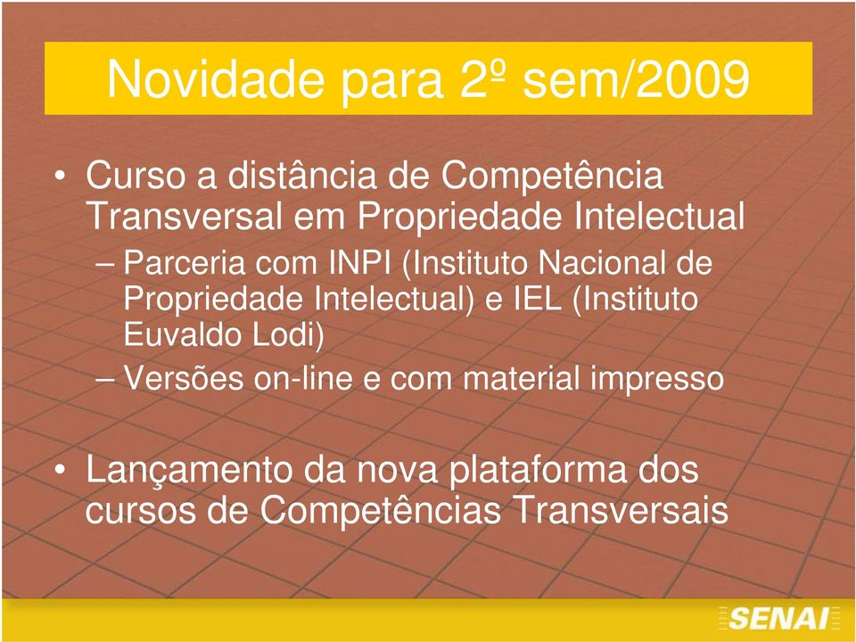 Propriedade Intelectual) e IEL (Instituto Euvaldo Lodi) Versões on-line e