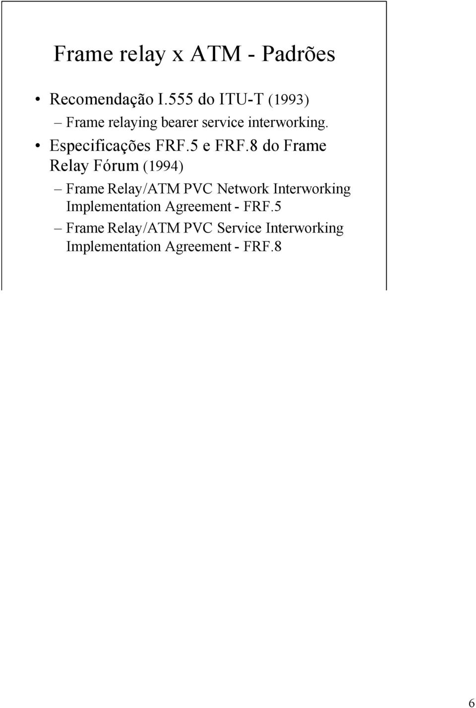 Especificações FRF.5 e FRF.