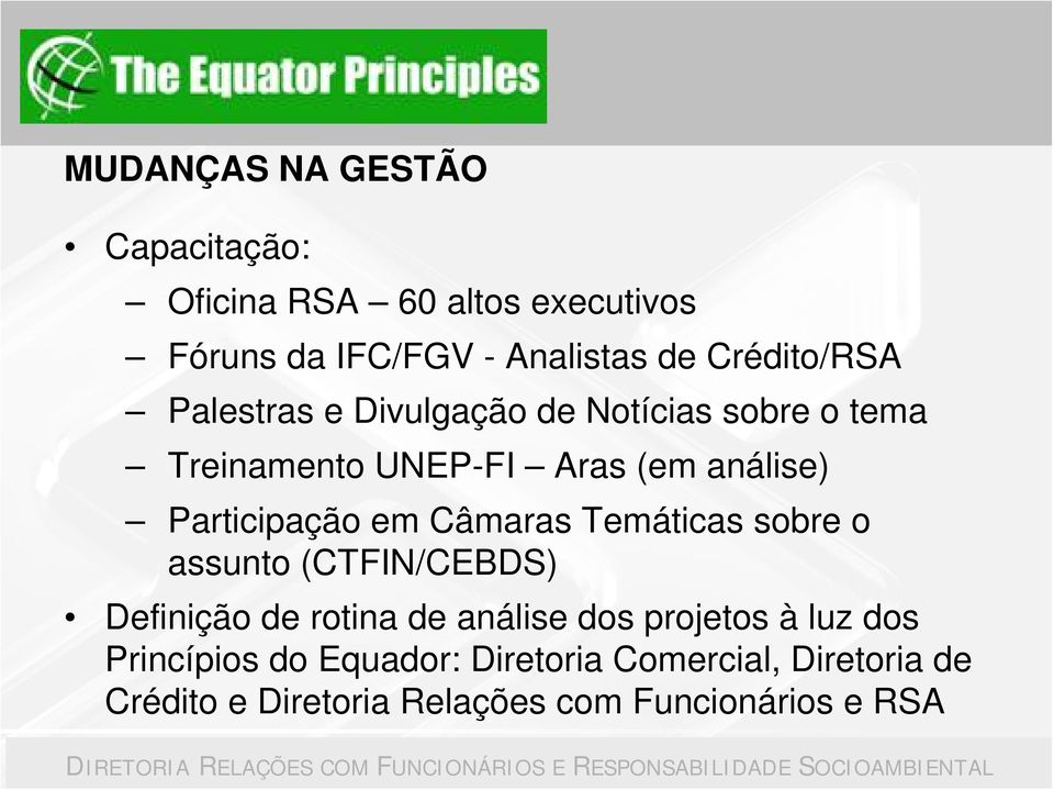 Participação m Câmaras Tmáticas sobr o assunto (CTFIN/CEBDS) Dfinição d rotina d anális dos