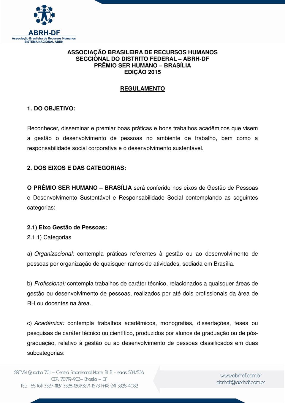 corporativa e o desenvolvimento sustentável. 2.