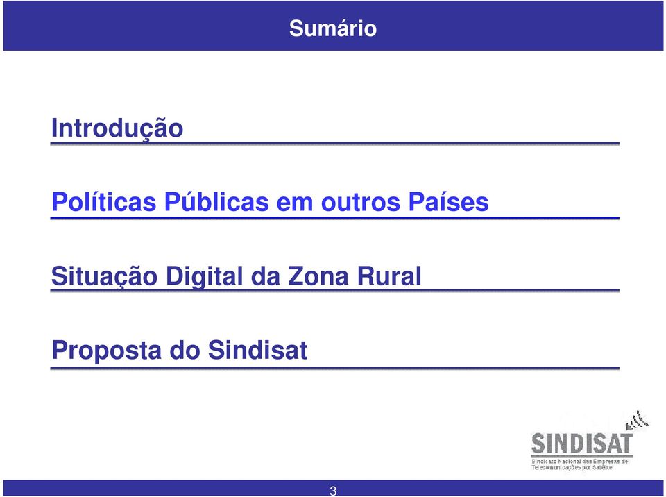 outros Países Situação