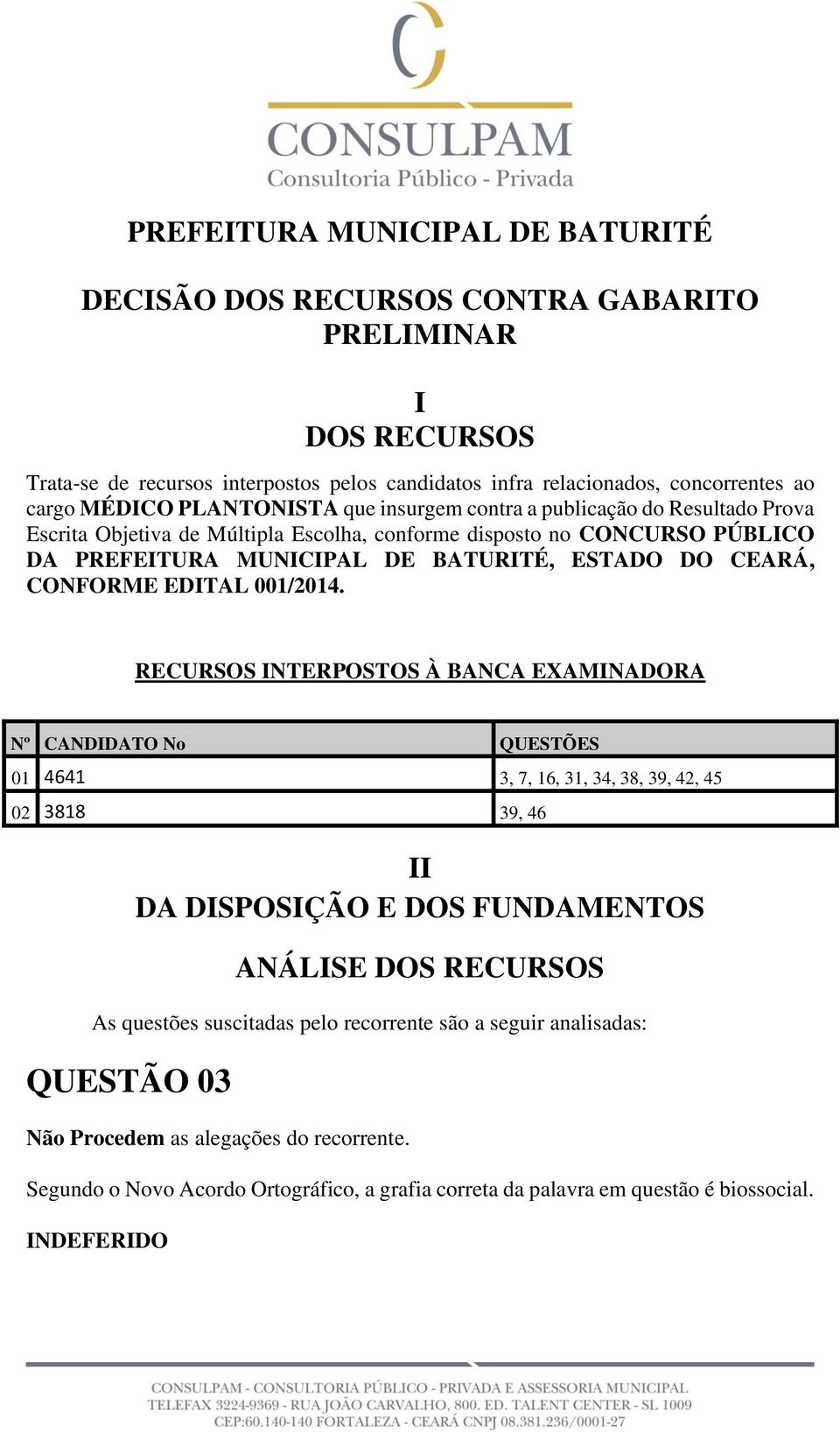 ESTADO DO CEARÁ, CONFORME EDITAL 001/2014.