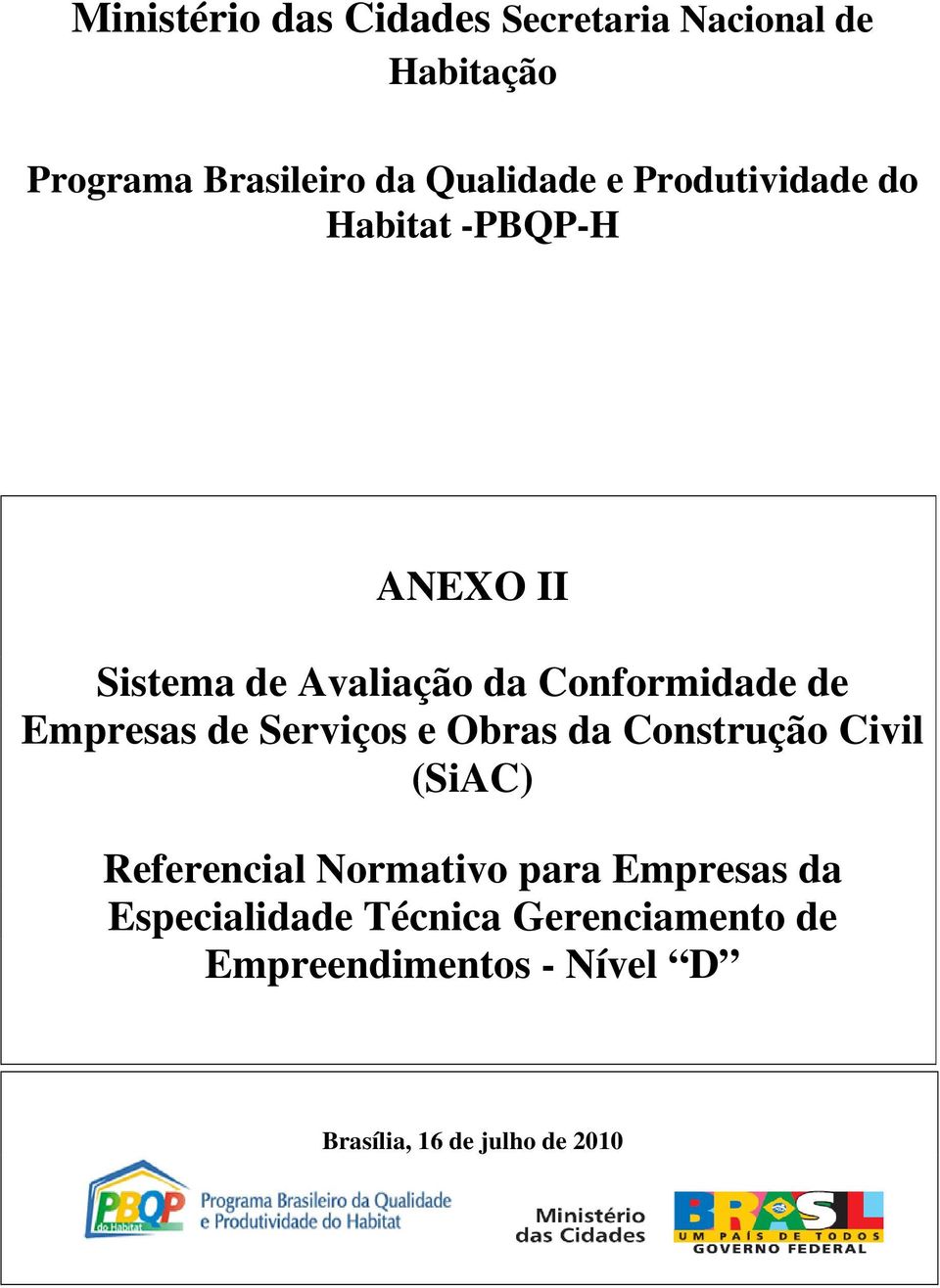 de Serviços e Obras da Construção Civil (SiAC) Referencial Normativo para Empresas da