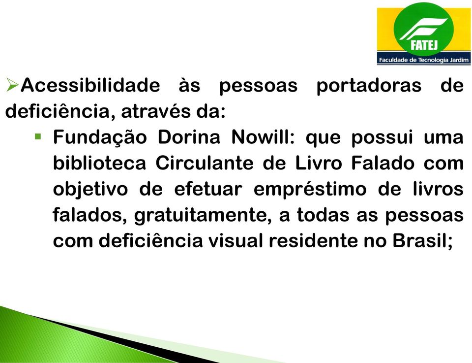 Livro Falado com objetivo de efetuar empréstimo de livros falados,