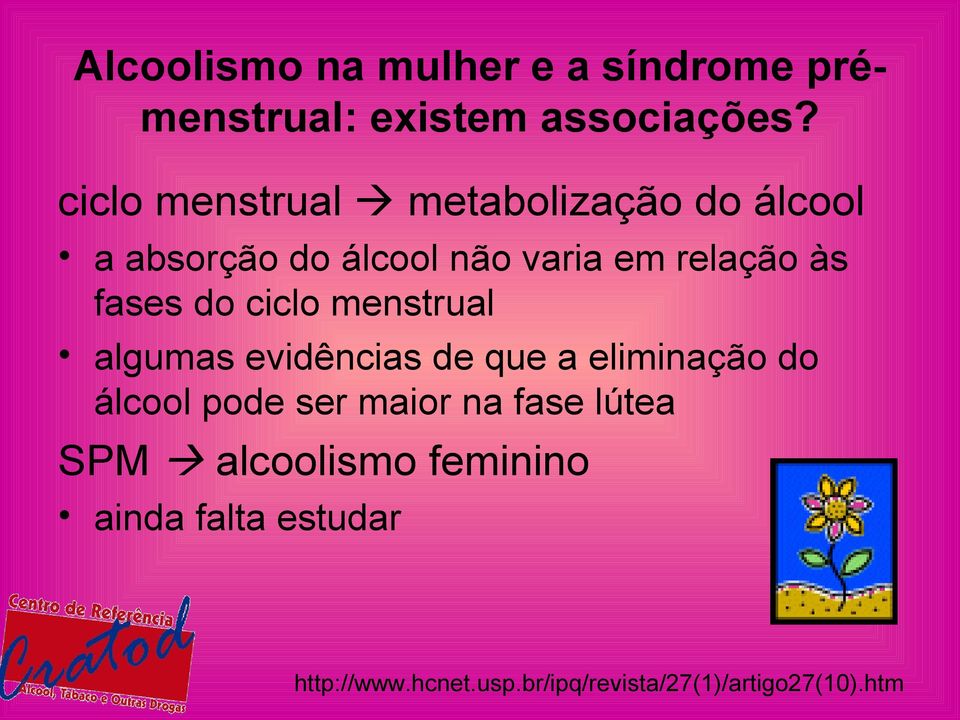 fases do ciclo menstrual algumas evidências de que a eliminação do álcool pode ser maior