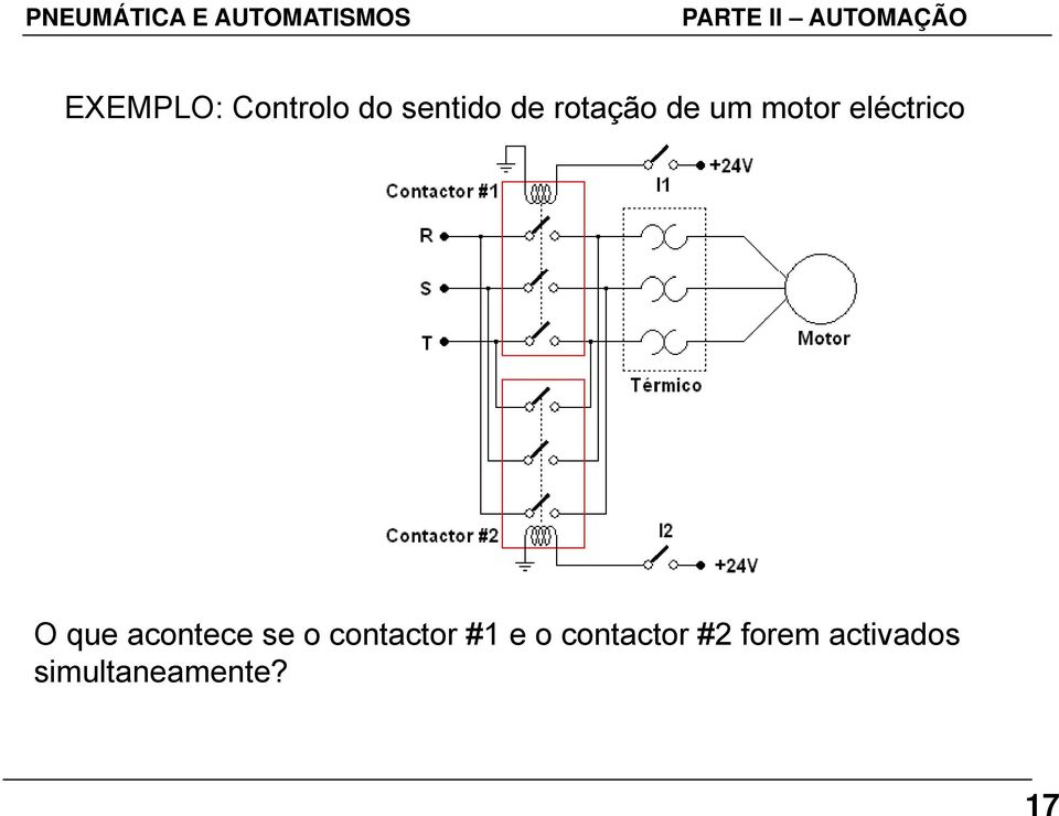 acontece se o contactor #1 e o