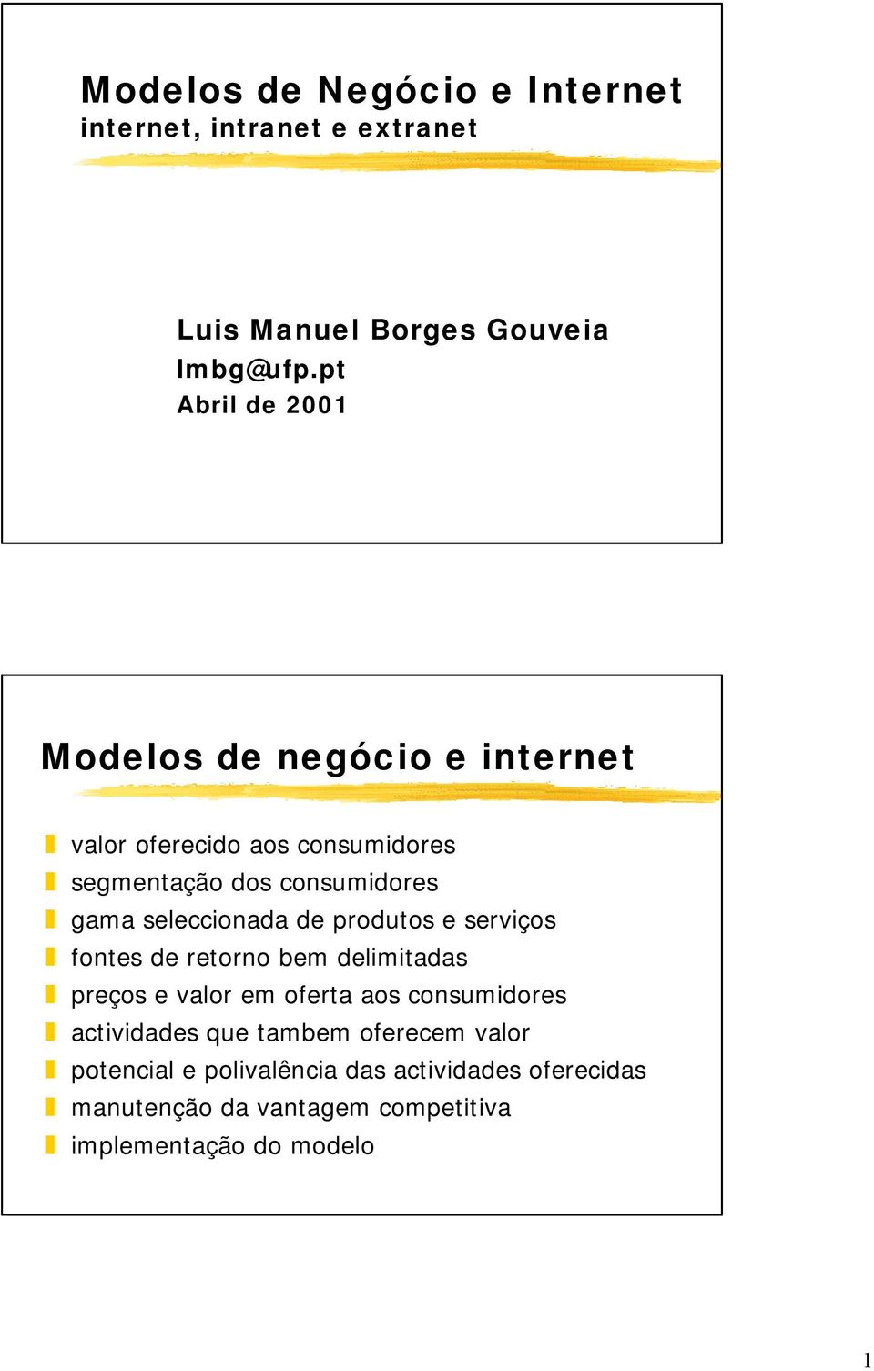 seleccionada de produtos e serviços fontes de retorno bem delimitadas preços e valor em oferta aos consumidores