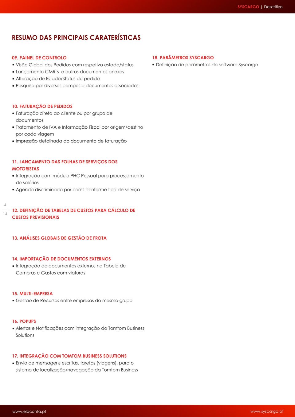 associados 18. PARÂMETROS SYSCARGO Definição de parâmetros do software Syscargo 10.