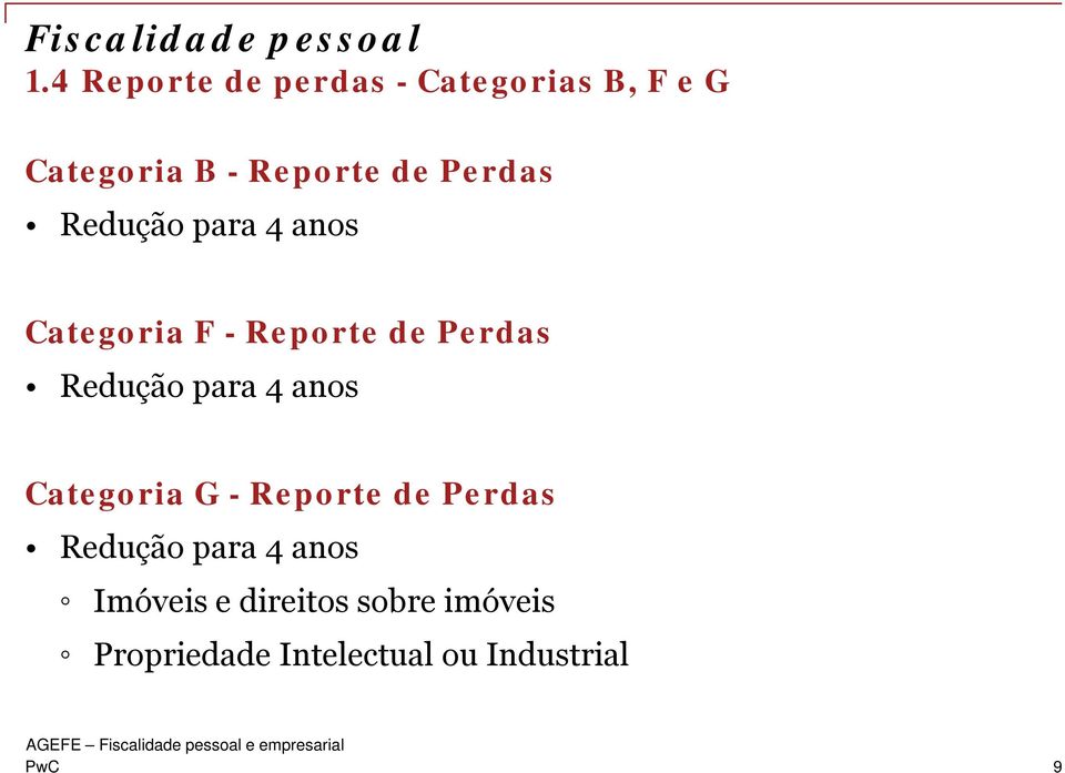 Perdas Redução para 4 anos Categoria F - Reporte de Perdas Redução para