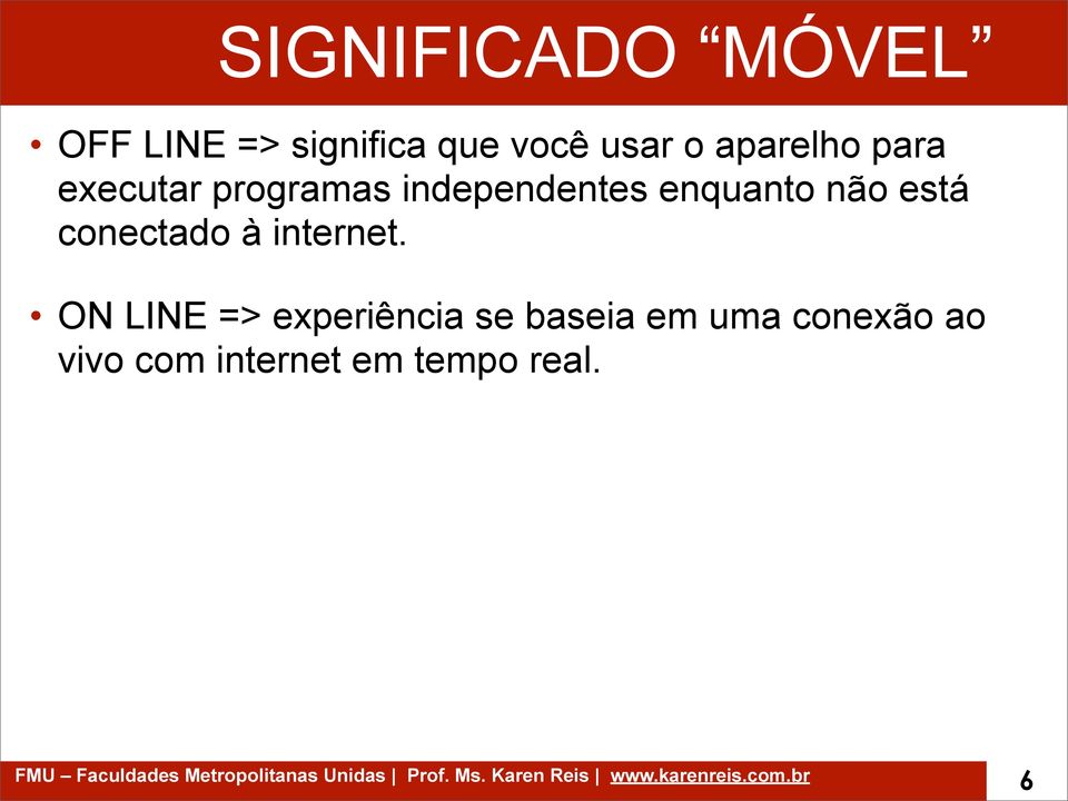 não está conectado à internet.