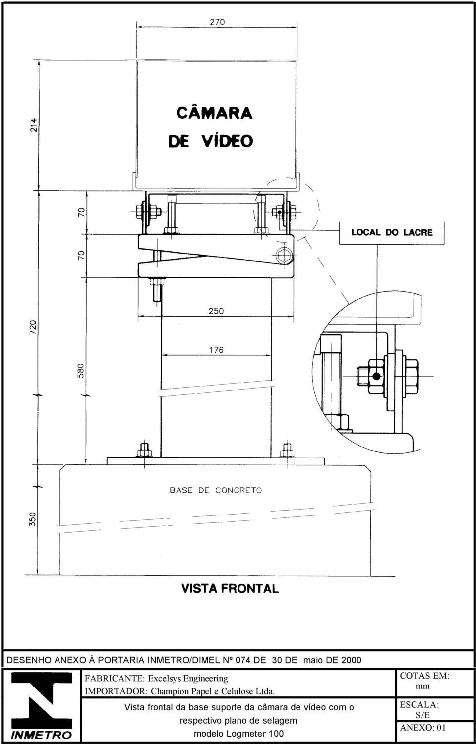 Ltda. Vista frontal da base suporte da câmara de vídeo com o