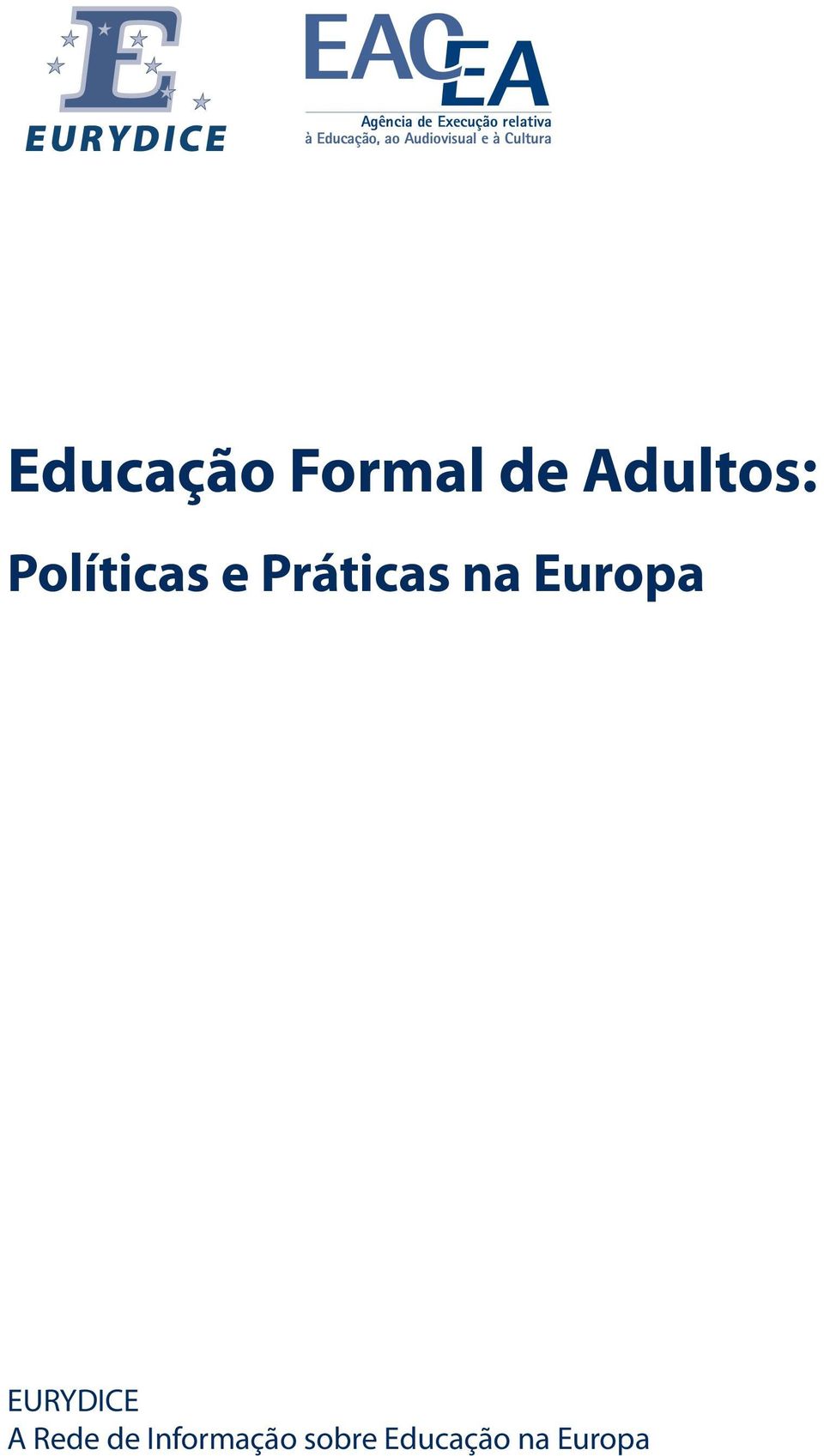 Formal de Adultos: Políticas e Práticas na