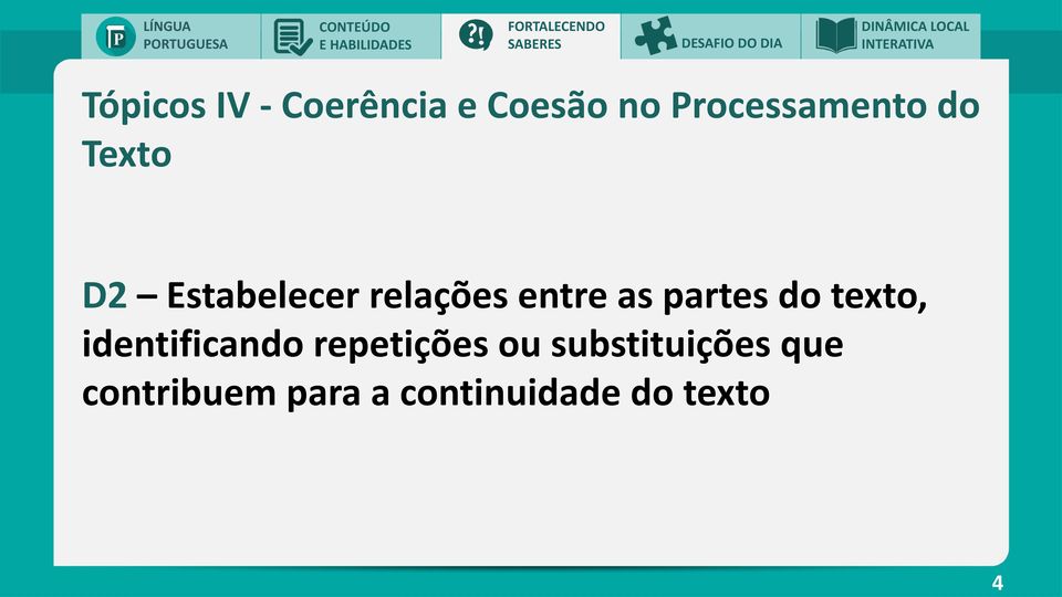 Estabelecer relações entre as partes do texto, identificando