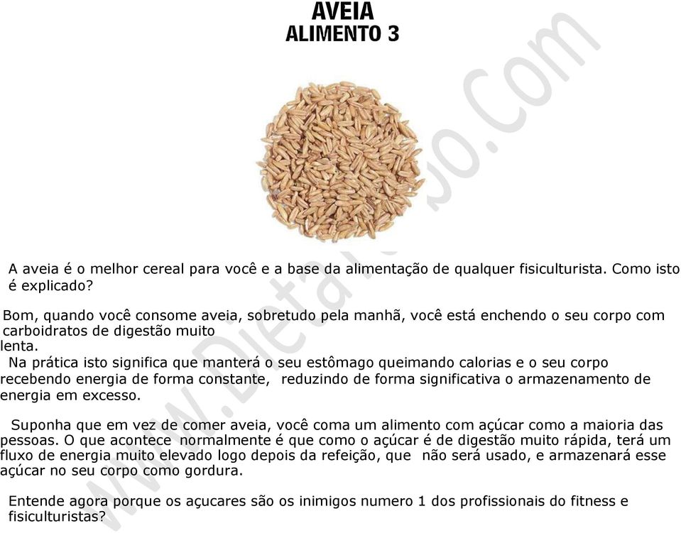 Na prática isto significa que manterá o seu estômago queimando calorias e o seu corpo recebendo energia de forma constante, reduzindo de forma significativa o armazenamento de energia em excesso.