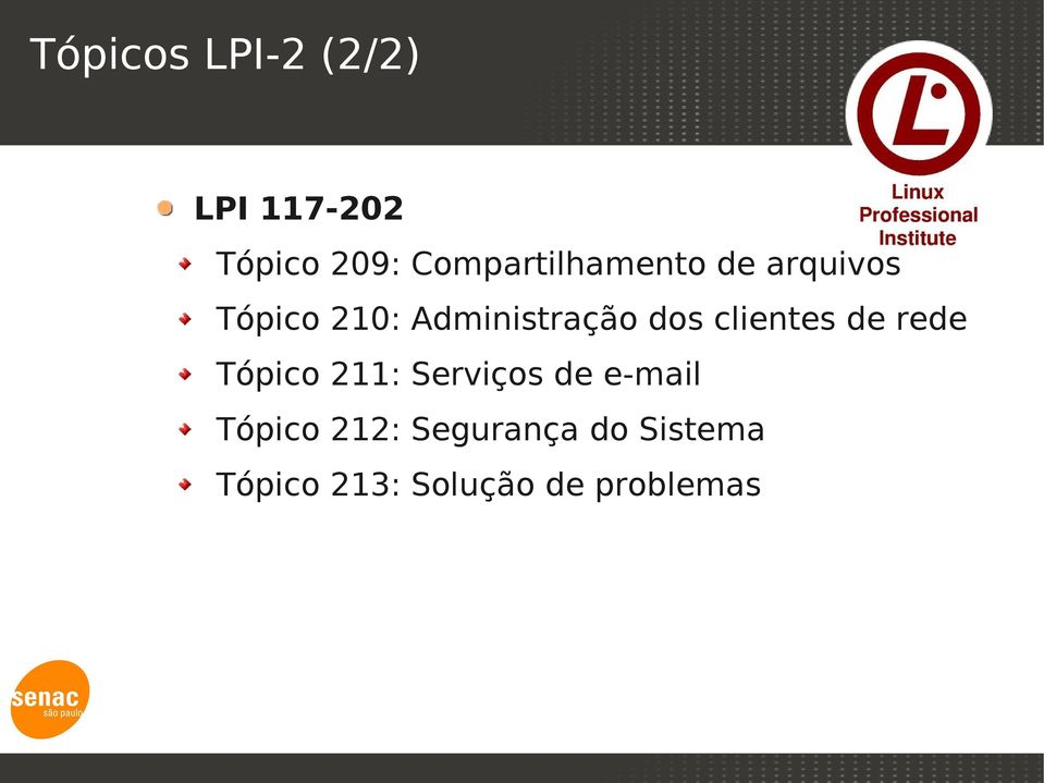 Administração dos clientes de rede Tópico 211:
