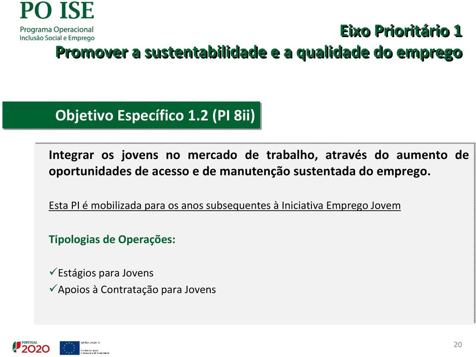 acesso e de manutenção sustentada do emprego.