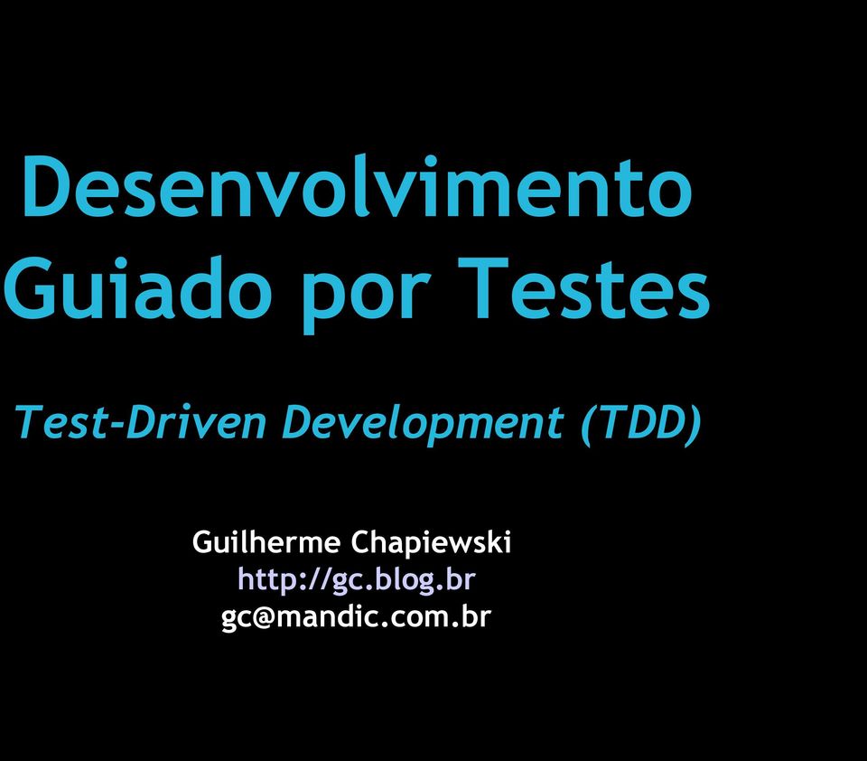 Development (TDD) Guilherme